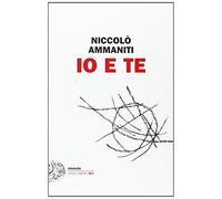 Io e te (Einaudi. Stile libero big)