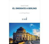 Io, emigrato a Berlino