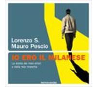 Io Ero Il Milanese (audiolibro)