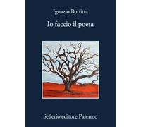 Io faccio il poeta (La memoria)