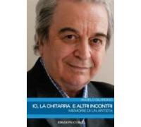 Io La Chitarra E Altri Incontri (ebook)