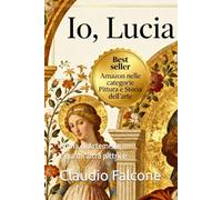 IO,LUCIA: Prima di Artemisia, c'era un'altra pittrice