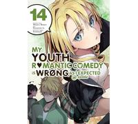 Io, Naomichi - My Youth Romantic Comedy is Wrong, As I Expected @comic, Vol. 14 (manga): Volume 14 (YOUTH ROMANTIC COMEDY WRONG EXPECTED GN)