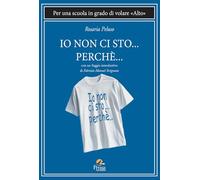 Io non ci sto... perché.... Per una scuola in grado di volare «alto» (Fuori collana)