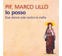Io Posso. Due Donne Sole Contro La Mafia (audiolibro)