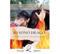 Io sono Drago. Giuseppe Colapinto: the Arabian dream
