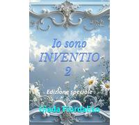 Io sono INVENTIO 2 - edizione speciale con sfondi interni in bianco e nero raffiguranti un ballo romantico di Stella e Moreno e cover con margherite: Edizione speciale
