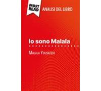 Io Sono Malala Di Malala Yousafzai (analisi Del Libro) (ebook)