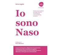 Io sono Naso. Come usare il potere del logo olfattivo nel branding e nel marketing turistico (Accadde domanI. FuTurismo)