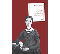 Io sono nessuno. Vita e poesia di Emily Dickinson (Antidoti)