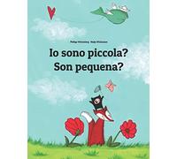 Io sono piccola? Son pequena?: Libro illustrato per bambini: italiano-gallego (Edizione bilingue) (Edizioni in oltre 200 lingue)