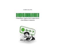 Io sono un artista di serie B! - Il manifesto degli artisti indipendenti che sfidano il sistema