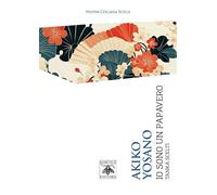 Io sono un papavero. Tanka scelti