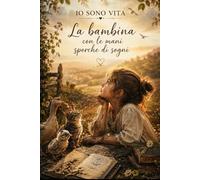 Io Sono Vita: i primi passi-la bambina dalle mani sporche di sogni