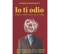 Io ti odio: Quando un padre diventa bersaglio