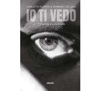 Io ti vedo (Nuove voci. Strade)