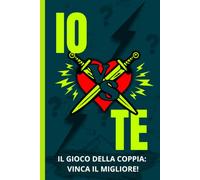 IO VS TE - Sfida per coppie: (50 duelli da fare in coppia e bonus esclusivo)