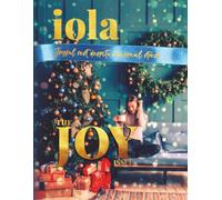 iola bookazine - The Joy Issue: Finding Joy in the Christmas season