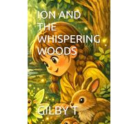 ION AND THE WHISPERING WOODS (ION SERIES)