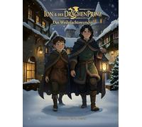 Ion & Der Drachenprinz: Das Weihnachtswunder