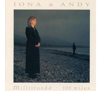 Iona Ac Andy - Milltiroedd: 100 Miles