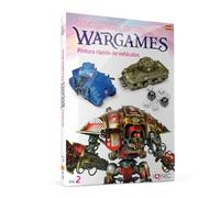 IONIC Enciclopedia de Wargames Volumen 2: Pintura Rápida Idioma Español Aprende de Manera Guiada