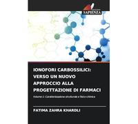 Ionofori Carbossilici: Verso Un Nuovo Approccio Alla Progettazione Di Farmaci