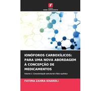 Ionóforos Carboxílicos: Para Uma Nova Abordagem À Concepção de Medicamentos