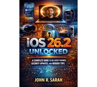 iOS 26.2 Unlocked: A Complete Guide to the Latest Features, Security Updates, and Hidden Tips