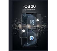 iOS 26 User Guide Mastering Apple's Latest Operating System