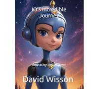 IO's Incredible Journey: Embracing the Unknown