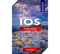 IOS TRAVEL GUIDE 2026: Explore Ios Island Greece with Beaches, Nightlife, Cliffside Villages, and Aegean Sunsets