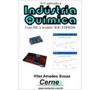 Iot Aplicado A Indústria Química Com Pic E Módulo Wifi Esp8266 (ebook