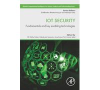 IoT Security: Fundamentals and Key Enabling Technologies (Hybrid Computational Intelligence for Pattern Analysis and Understanding)