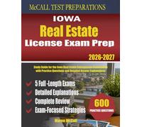 Iowa Real Estate License Exam Prep: Study Guide for the Iowa Real Estate Salesperson Examination with Practice Questions and Detailed Answer Explanations