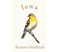 Iowa State Bird, Easern Goldfinch (Carduelis tristis) Notebook, Journal for Men, Women, Young Adults, Teens, Kids, Gift for Bird Watchers, ... 120 White Lined Pages, Eco-Friendly, 6"x9"