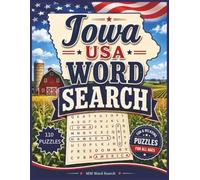 Iowa USA Word Search Puzzle Book: Word Search with Easy to Read Print about Iowa, IOWA USA, Iowa Landmarks and More | 8.5 x 11 inches, 172 pages | ... Gift for Vacations, Holidays and Free Times.