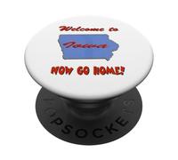 Iowa, Welcome to Now Go Home - Camiseta Divertida y Divertida de Broma PopSockets PopGrip Adhesivo