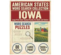 Iowa Word Search Puzzle Book: Large Print State Themed Puzzles for Adults and Seniors: Explore Local Cities, History, Facts and Iconic Skyscrapers ... (American States Word Search Collection)
