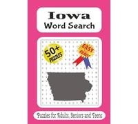 Iowa Word Search Puzzle Book: Word Searches with Easy to Read Print about Iowa, Midwest, Places and More / 6x9 inches, 110 pages / 50 plus Puzzles... Gift for Vacations, Holidays and Free Time