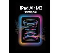 iPad Air M3 Handbook: Your Easy Path to iPad Air M3 Mastery