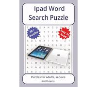 Ipad Word Search Puzzle: Word searches about Ipad, with easy to read print | 6 x 9 inches. 110 pages | 50+ puzzles _ Gifts for Vacations, Holidays. (Electronic Devices Series Word Search Puzzles)