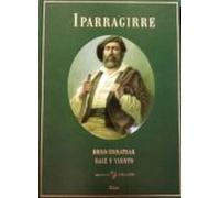 Iparragirre. Raíz Y Viento. Erro-urratsak (estuche 2 Tomos)