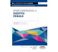 Ipercompendio di diritto Penale. I fondamenti della disciplina. Glossario di approfondimento. Nuova ediz.