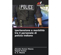 Ipertensione e morbilità tra il personale di polizia indiano