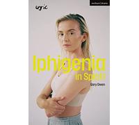 Iphigenia in Splott (Modern Plays)