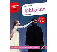 Iphigénie: Avec un parcours "Les héroïnes tragiques au XVIIe siècle"