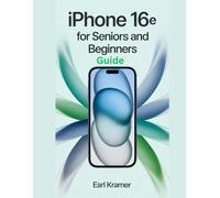 iPhone 16e for Seniors And Beginners Guide: Step-by-Step Instructions with Illustrative Images, Tips, and Troubleshooting for Every User