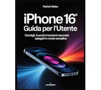 iPhone 16e Guida per l'utente: Consigli, trucchi e funzioni nascoste spiegati in modo semplice