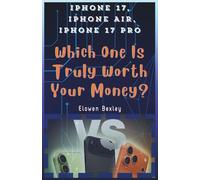 iPhone 17, iPhone Air, iPhone 17 Pro.: Which One Is Truly Worth Your Money?